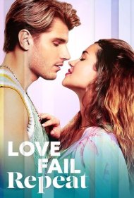 دانلود فیلم Love Fail Repeat سال 2025 - تکرار شکست عشقی