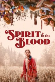 دانلود فیلم Spirit in the Blood سال 2024 - روح در خون
