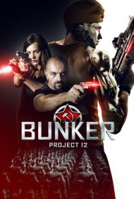 دانلود فیلم Bunker: Project 12 سال 2016 - پناهگاه: پروژه ۱۲