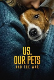 دانلود فیلم Us, Our Pets and the War سال 2024 - ما، حیوانات خانگی ما و جنگ
