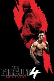 دانلود دوبله فارسی فیلم The Circuit 4: Faith Fighter سال 2024 - مدار 4: مبارز ایمان