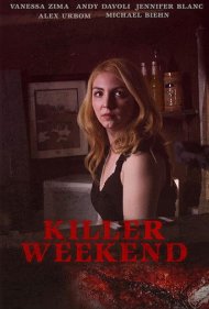 دانلود فیلم Killer Weekend سال 2020 - قاتل آخر هفته