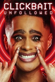 دانلود فیلم Clickbait: Unfollowed سال 2024 - بازی مرگبار دنبال‌کنندگان