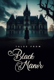 دانلود فیلم Tales from Black Manor سال 2025 - داستان‌هایی از عمارت سیاه