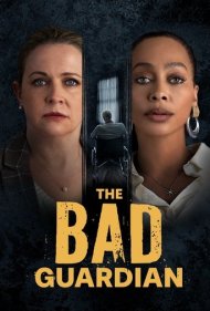 دانلود دوبله فارسی فیلم The Bad Guardian سال 2024 - بد سرپرست