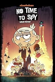 دانلود دوبله فارسی فیلم No Time to Spy: A Loud House Movie سال 2024 - زمان جاسوسی نیست: خانه پر سر و صدا