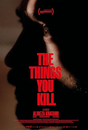 The Things You Kill 2025 چیزهایی که می‌کُشی