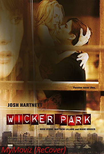 دانلود فیلم Wicker Park سال 2004 - ویکر پارک