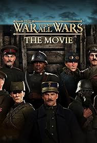 دانلود فیلم The War to End All Wars: The Movie سال 2023 - جنگی برای پایان دادن به همه جنگ‌ها: فیلم