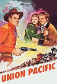دانلود فیلم Union Pacific سال 1939 - اتحادیه پاسیفیک