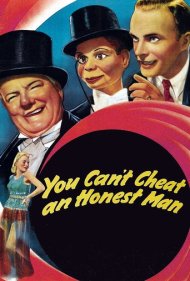 دانلود فیلم You Can't Cheat an Honest Man سال 1939 - نمیتوانی یک آدم درستکار را فریب دهی