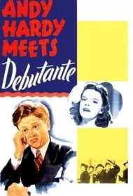 دانلود فیلم Andy Hardy Meets Debutante سال 1940 - اندی هاردی با دختر ثروتمند ملاقات می‌کند