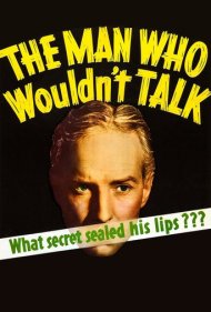 دانلود فیلم The Man Who Wouldn't Talk سال 1940 - مردی که حرف نمیزد