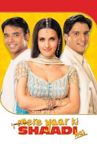 دانلود فیلم Mere Yaar Ki Shaadi Hai سال 2002 - عروسی دوست من است
