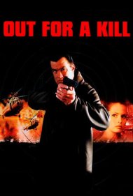 Out for a Kill 2003