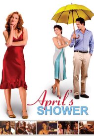 دانلود فیلم April's Shower سال 2003 - جشن آوریل