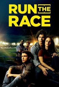 دانلود فیلم Run the Race سال 2018 - اجرای مسابقه