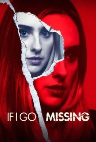 دانلود فیلم If I Go Missing سال 2024 - اگر ناپدید شدم