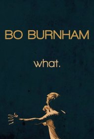 دانلود فیلم Bo Burnham: What. سال 2013 - بو برنهام: چه.