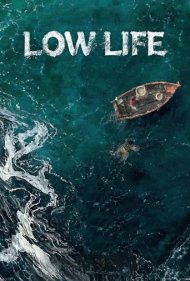 دانلود دوبله فارسی فیلم Low Life سال 2025 - پست فطرت