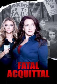 دانلود فیلم Fatal Acquittal سال 2014 - تبرئه مرگبار