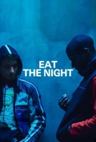 دانلود فیلم Eat the Night سال 2024 - شب را ببلع