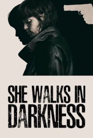 دانلود دوبله فارسی فیلم She Walks in Darkness سال 2025 - او در تاریکی قدم می‌زند