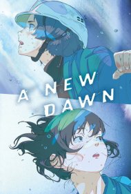 تریلر A New Dawn