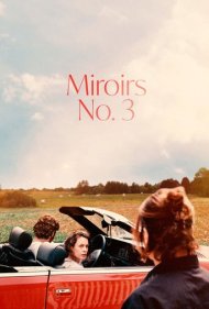 دانلود فیلم Mirrors No. 3 سال 2025 - آینه‌ها شماره 3