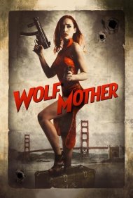 دانلود فیلم Wolf Mother سال 2016 - گرگ مادر