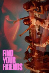 تماشای آنلاین فیلم Find Your Friends - دوستانت را پیدا کن