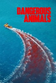 دانلود دوبله فارسی فیلم Dangerous Animals سال 2025 - حیوانات خطرناک