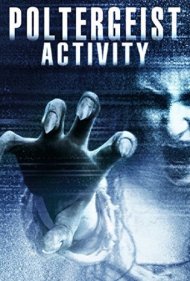 دانلود فیلم Poltergeist Activity سال 2015 - فعالیت فراطبیعی