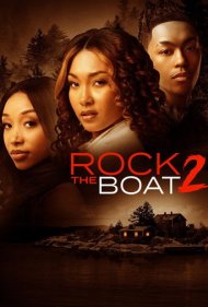 دانلود فیلم Rock the Boat 2 سال 2024 - تکان دادن قایق 2