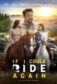 دانلود فیلم If I Could Ride Again سال 2025 - اگر دوباره می‌توانستم سوار شوم