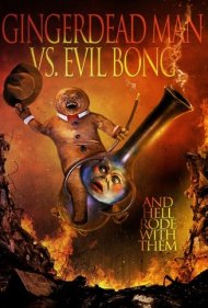 دانلود فیلم Gingerdead Man vs. Evil Bong سال 2013 - مرد زنجبیلی علیه بانگ شیطانی