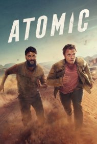 دانلود دوبله فارسی فیلم Atomic سال 2025 - هسته ای