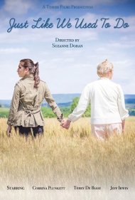 دانلود فیلم Just Like We Used To Do سال 2016 - درست مثل گذشته‌ها