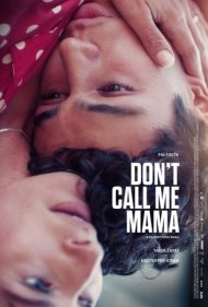 دانلود فیلم Dont Call Me Mama سال 2025 - منو مامان صدا نکن