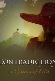 دانلود فیلم Contradiction: A Question of Faith سال 2013 - تناقض: مسئله ایمان