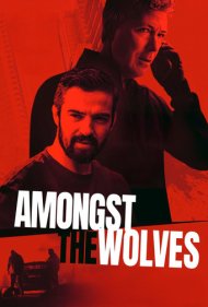 دانلود دوبله فارسی فیلم Amongst the Wolves سال 2024 - در میان گرگ‌ها