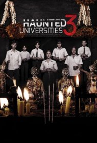 دانلود فیلم Haunted Universities 3 سال 2024 - دانشگاه‌های تسخیرشده 3