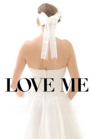 دانلود فیلم Love Me سال 2014 - مرا دوست بدار