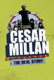 دانلود فیلم Cesar Millan: The Real Story سال 2012 - سزار میلان: داستان واقعی