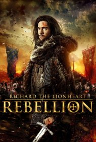 دانلود فیلم Richard the Lionheart: Rebellion سال 2015 - ریچارد شیردل: شورش