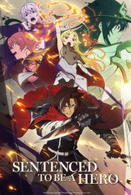 دانلود دوبله فارسی فیلم Sentenced to Be a Hero سال 2026 - محکومانِ قهرمانی