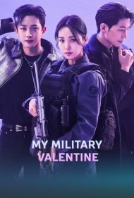 دانلود فیلم My Military Valentine سال 2024 - عشق نظامی من