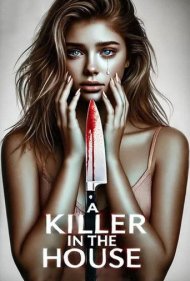 دانلود فیلم A Killer in the House سال 2024 - قاتلی در خانه
