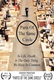دانلود فیلم Parts of the Same Circle سال 2012 - بخش‌هایی از یک دایره