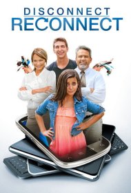 دانلود فیلم Disconnect. Reconnect سال 2013 - قطع ارتباط، وصل ارتباط